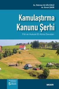 Kamulaştırma Kanunu Şerhi Fiili Ve Hukuki El Atma Davaları