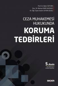 Ceza Muhakemesi Hukukunda  Koruma Tedbirleri