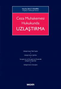 Ceza Muhakemesi Hukukunda Uzlaştırma