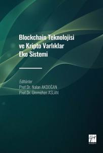 Blockchain Teknolojisi Ve Kripto Varlıklar Eko Sistemi