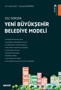 101 Soruda Yeni Büyükşehir Belediye Modeli