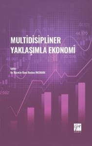 Multidisipliner Yaklaşımla Ekonomi