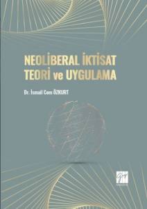 Neoliberal İktisat Teori Ve Uygulama