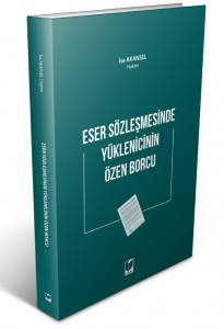 Eser Sözleşmesinde Yüklenicinin Özen Borcu