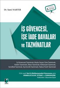 İş Güvencesi, İşe İade Davaları Ve Tazminatlar