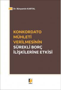 Konkordato Mühleti Verilmesinin Sürekli Borç İlişkileri Etkisi