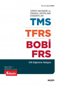 Türkiye Muhasebe Ve Finansal Raporlama Standartları Tms – Tfrs – Bobi – Frs (Vuk Değerleme Yaklaşımı)