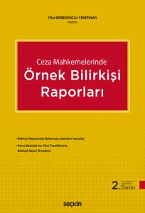 Ceza Mahkemelerinde Örnek Bilirkişi Raporları