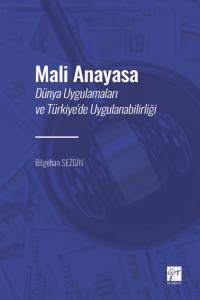 Mali Anayasa Dünya Uygulamaları Ve Türkiye'de Uygulanabilirliği