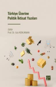 Türkiye Üzerine Politik İktisat Yazıları