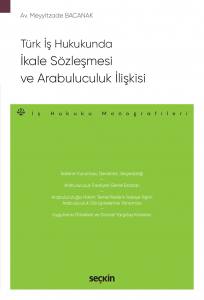 Türk İş Hukukunda İkale Sözleşmesi Ve Arabuluculuk İlişkisi