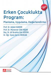 Erken Çocuklukta Program: Planlama, Uygulama, Değerlendirme (Ekonomik Boy)