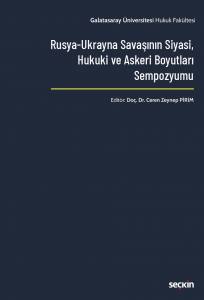 Rusya–Ukrayna Savaşının Siyasi, Hukuki Ve Askeri Boyutları Sempozyumu