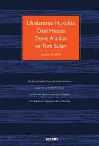 Uluslararası Hukukta Özel Hassas Deniz Alanları Ve Türk Suları