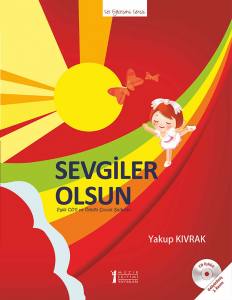 Sevgiler Olsun: Cd'li Çocuk Şarkıları-2.Basım