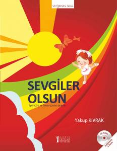 Sevgiler Olsun: Cd'li Çocuk Şarkıları-2.Basım