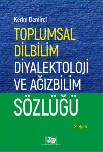 Toplumsal Dilbilim, Diyalektoloji Ve Ağızbilim Sözlüğü