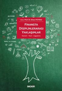 Finansta Disiplinlerarası Yaklaşımlar Kavram – Teori – Uygulama