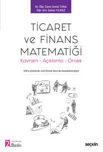 Ticaret Ve Finans Matematiği Kavram – Açıklama – Örnek