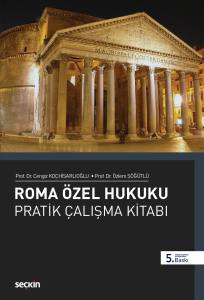 Roma Özel Hukuku Pratik Çalışmalar Kitabı