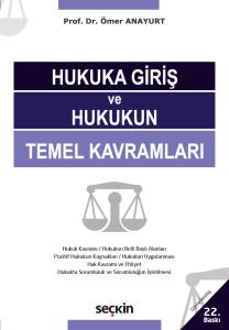 Hukuka Giriş Ve Hukukun Temel Kavramları