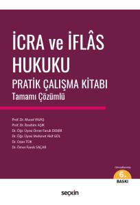 İcra Ve İflâs Hukuku Pratik Çalışma Kitabı Tamamı Çözümlü