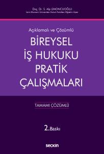 Açıklamalı Ve Cevaplı Bireysel İş Hukuku Pratik Çalışmaları