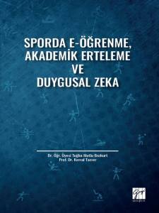 Sporda E-Öğrenme, Akademik Erteleme Ve Duygusal Zeka