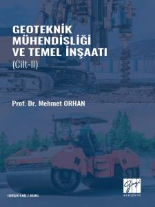 Geoteknik Mühendisliği Ve Temel İnşaat - Cilt II