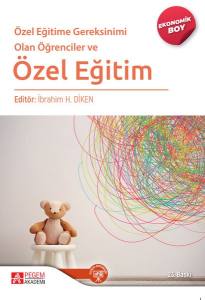 Özel Eğitime Gereksinimi Olan Öğrenciler Ve Özel Eğitim (Ekonomik Boy)