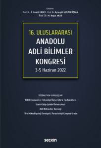 16. Uluslararası Anadolu Adli Bilimler Kongresi 3 – 5 Haziran 2022