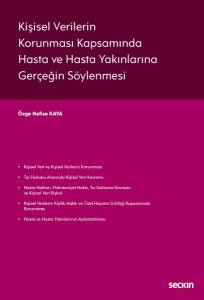 Kişisel Verilerin Korunması Kapsamında  Hasta Ve Hasta Yakınlarına Gerçeğin Söylenmesi