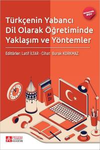 Türkiyenin Yabancı Dil Olarak Öğretiminde Yaklaşım Ve Yöntemler - (Ekonomik Boy)