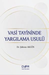 Vasi Tayininde Yargılama Usülü