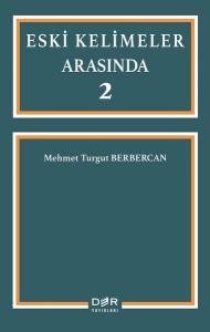 Eski Kelimeler Arasında 2