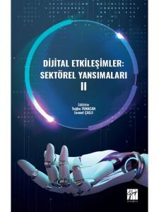 Dijital Etkileşimler: Sektörel Yansımaları II