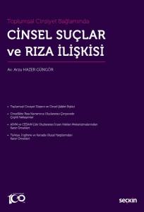 Toplumsal Cinsiyet Bağlamında Cinsel Suçlar Ve Rıza İlişkisi