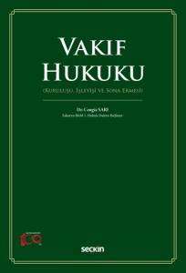 Vakıf Hukuku (Kuruluşu, İşleyişi Ve Sona Ermesi)