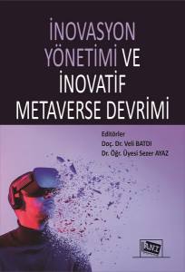 İnovasyon Yönetimi Ve İnovatif Metaverse Devrimi