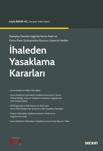 Danıştay Kararları Işığında Kamu İhale Ve Kamu İhale Sözleşmeleri Kanunu Uyarınca Verilen İhaleden Yasaklama Kararları