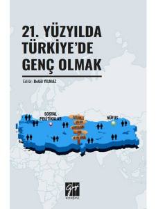 21. Yüzyılda Türkiye'de Genç Olmak