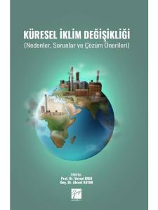 Küresel İklim Değişikliği ( Nedenler, Sorunlar Ve Çözüm Önerileri )