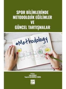 Spor Bilimlerinde Metodolojik Eğilimler Ve Güncel Tartışmalar