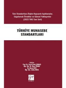Türkiye Muhasebe Standartları: Tüm Standartlara İlişkin Kapsamlı Açıklamalar, Uygulamalı Örnekler Ve Güncel Yaklaşımlar(2022 Tms Tam Seti)