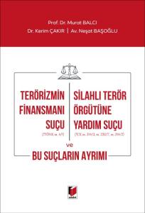 Terörizmin Finansmanı Suçu - Silahlı Terör Örgütüne Yardım Suçu Ve Bu Suçların Ayrımı