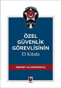 Özel Güvenlik Görevlisinin El Kitabı