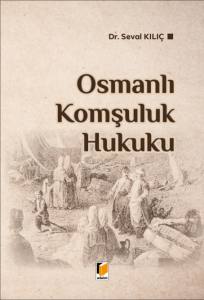 Osmanlı Komşuluk Hukuku