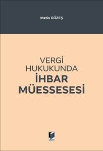 Vergi Hukukunda İhbar Müessesesi