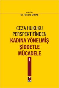 Kadına Yönelmiş Şiddetle Mücadele I