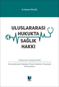 Uluslararası Hukukta Sağlık Hakkı